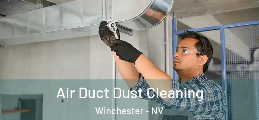 Air Duct Dust Cleaning Winchester - NV