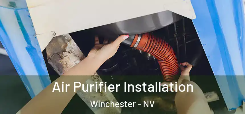 Air Purifier Installation Winchester - NV