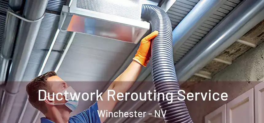  Ductwork Rerouting Service Winchester - NV