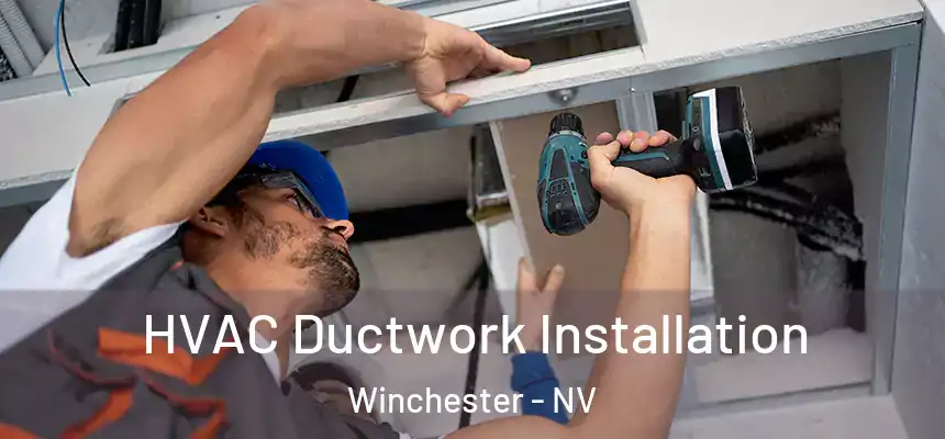  HVAC Ductwork Installation Winchester - NV