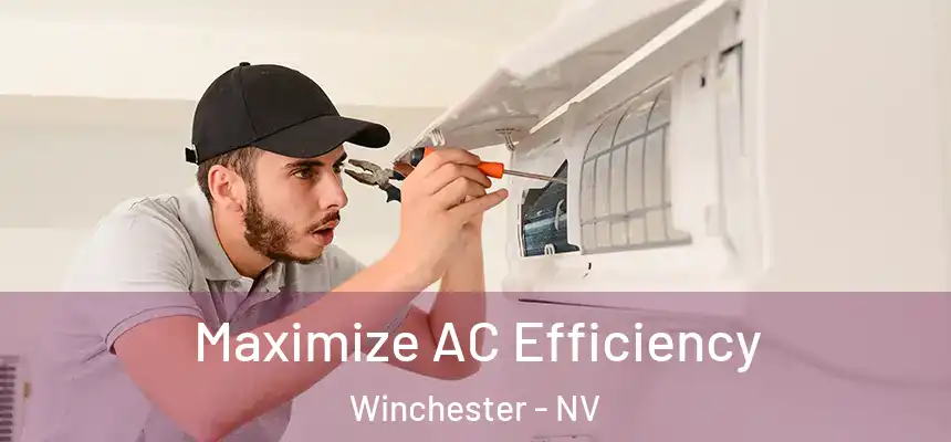  Maximize AC Efficiency Winchester - NV