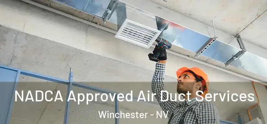  NADCA Approved Air Duct Services Winchester - NV