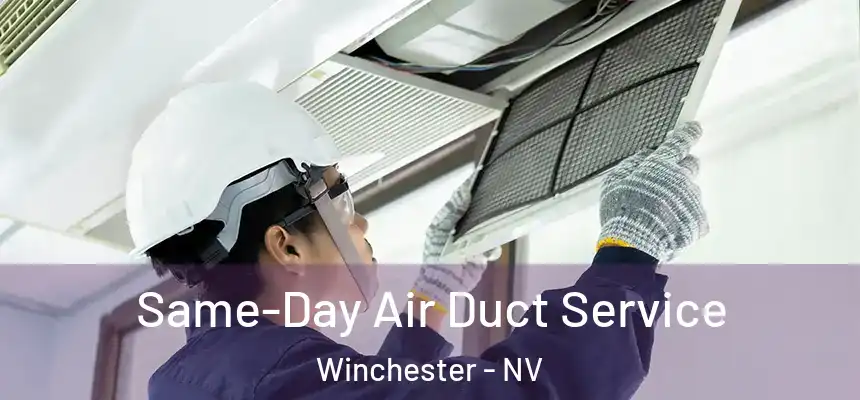  Same-Day Air Duct Service Winchester - NV