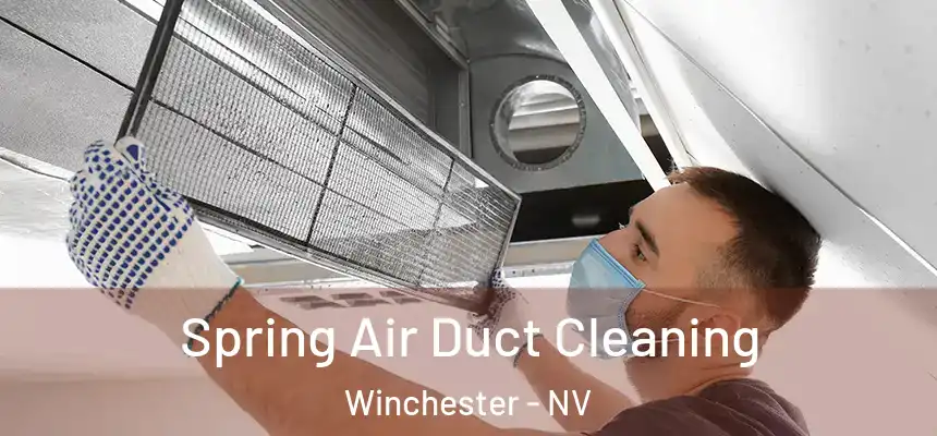  Spring Air Duct Cleaning Winchester - NV